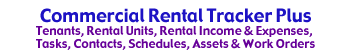 Commercial Rental Tracker Plus is tenant software that helps rental managers keep track of their units, leases, schedules, expenses and income.